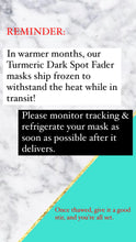 Load image into Gallery viewer, Turmeric Dark Spot Fader Mask - KEEP REFRIGERATED